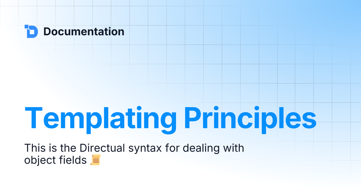 Templating Principles | Documentation