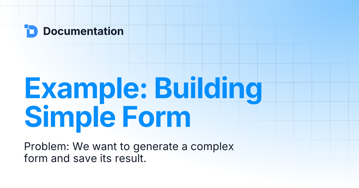 Example: Building Simple Form | Documentation