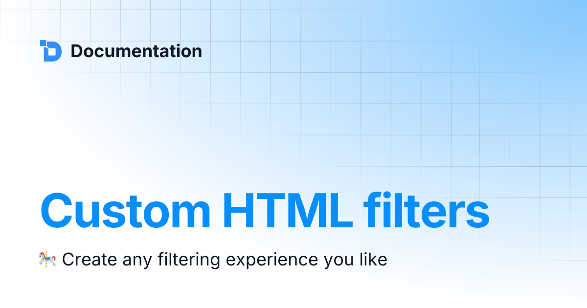Custom HTML filters | Documentation